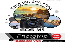 Mua ngay Canon EOS M5 để trúng chuyến du lịch tại Quy Nhơn 
